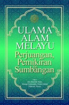 ULAMA ALAM MELAYU : PERJUANGAN, PEMIKIRAN, DAN SUMBANGAN